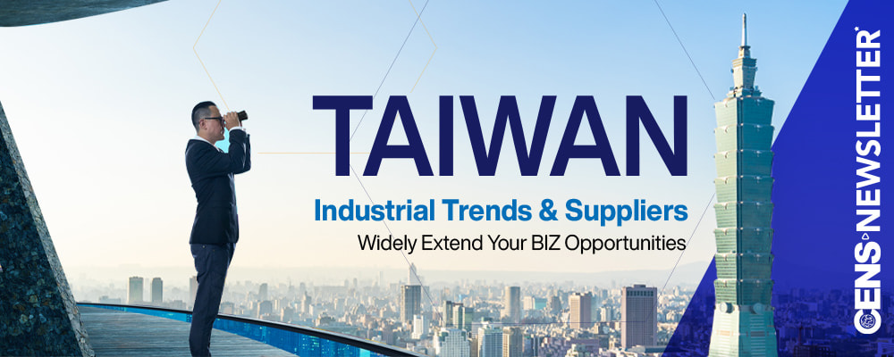 CENS NEWSLETTER (Handtools) - Taiwan Industrial Trends & Suppliers Widely Extend Your BIZ Opportunities