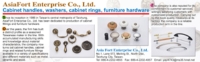 AsiaFort Enterprise Co., Ltd.</h2><p class='subtitle'>Cabinet handles, washers, cabinet rings, furniture hardware</p>