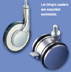  Lei Ming`s casters are exported worldwide.