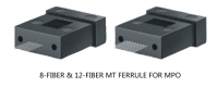 8-FIBER& 12-FIBER MT FERRULE FOR MPO